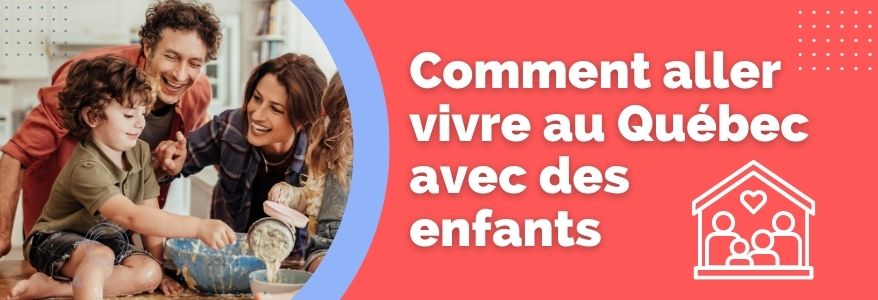 Aller vivre au Québec avec des enfants