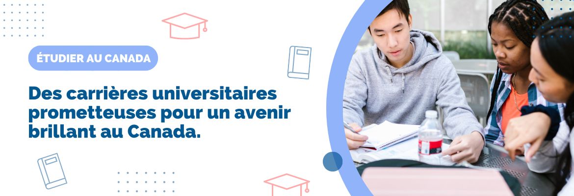 Jeunes étudiants étrangers au Canada, secteurs d'étude dans les universités canadiennes avec bons débouchés d'emploi er de carrière