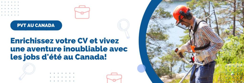 Permis Vacances Travail au Canada (PVT) : ce qu’il faut savoir