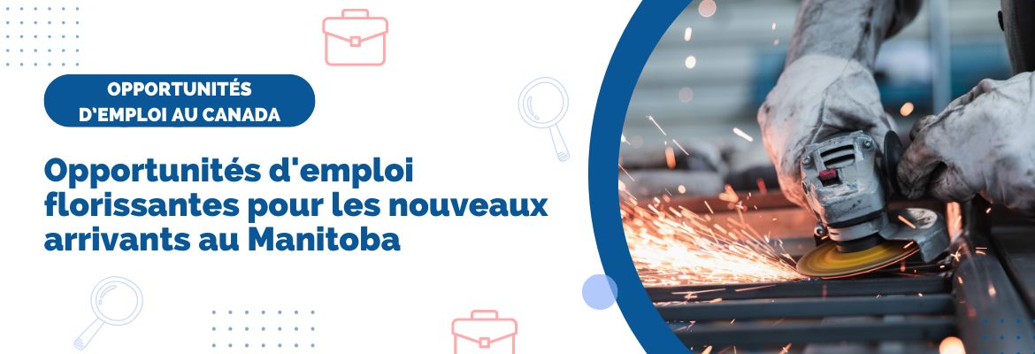 Employé dans l'industrie au Canada. Opportunités d'emploi dans la province du Manitoba