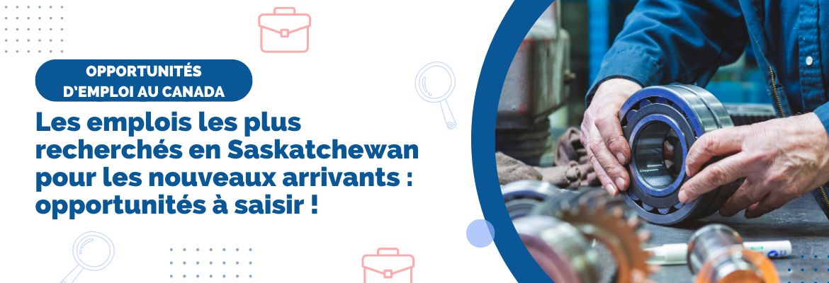 Employé en métallurgie au Saskatchewan , options d'emplois pour immigrer au Saskatchewan, Canada