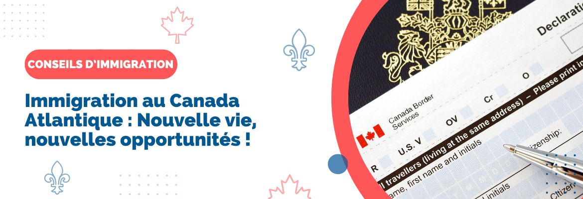 Feuille de déclaration à la frontiére canadienne , immigration dans les provinces de l'Atlantique au Canada .programme d'Immigration AIP/ PICA