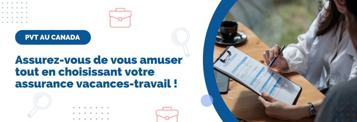 Assurez-vous de vous amuser tout en choisissant votre assurance vacances-travail !